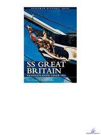 Davies Wyn, Schmitz Herb. SS Great Britain (Seaforth Historic Ships Series)